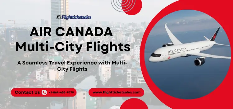 Air Canada Multi-City Flights