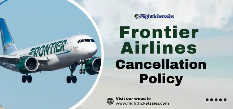 Frontier Airlines Cancellation Policy